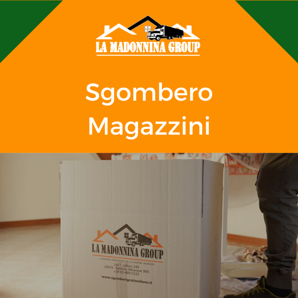 Sgombero Magazzini - La Madonnina Group